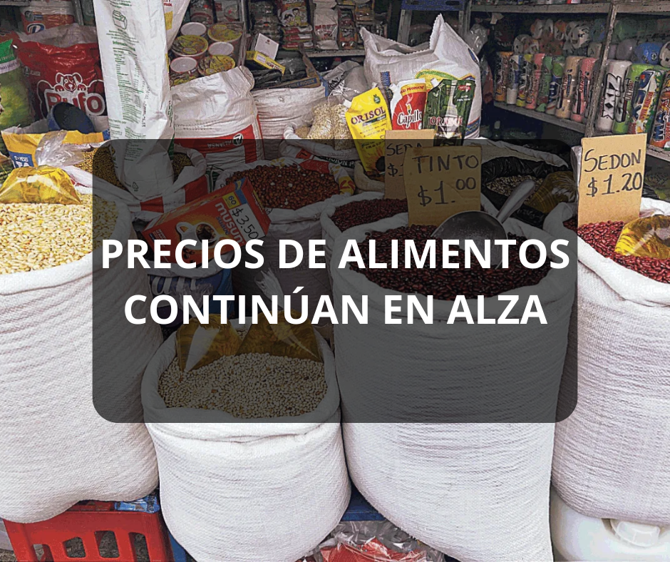 Siete de cada diez salvadoreños dejan de comprar alimentos por aumento de precios